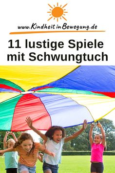 three girls running in the grass with an umbrella over their heads and text reading 11 lustiger spiele mit schwugtuch