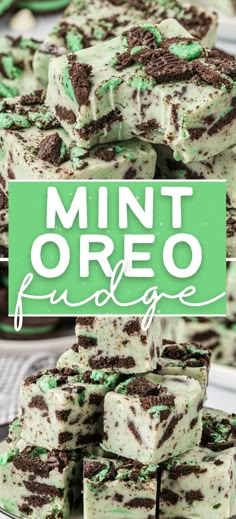 mint oreo fudge is stacked on top of each other with the title overlay