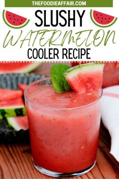 watermelon cooler recipe with text overlay that reads, slushy watermelon cooler recipe