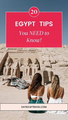 two women sitting in front of an egyptian temple with text overlay reading 20 egypt tips you need to know