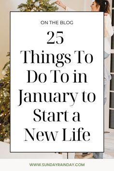 Become Your Best Self with these 25 things to do in January to start the year right. Things To Do In January, Celebrate January, Start A New Life, Turn Your Life Around, Productive Habits, Break Bad Habits, New Year Goals