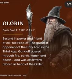 an old man with a long white beard holding a wand in his right hand and the words,'gandalf the gray '