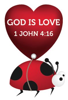 a ladybug carrying a heart with the words god is love