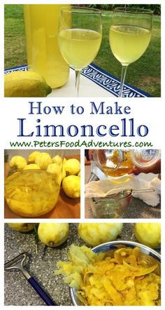 how to make limonocello with pictures of lemons and wine glasses on the table