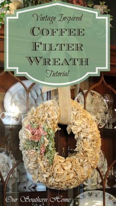 a sign that says vintage inspired coffee filterer wreath