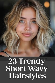 Woman with short, wavy blonde hair and freckles showcases a trendy hairstyle; text reads "23 Trendy Short Wavy Hairstyles". Short Wavy Hairstyle, Short Wavy Hairstyles For Women, Wavy Perm, Short Wavy Hairstyles, Wavy Pixie Cut, Short Wavy Haircuts, Wavy Pixie, Wavy Hairstyle, Blonde Wavy Hair