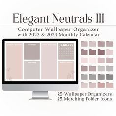 a computer monitor with the text elegant neutrals ii on it and calendar wallpaper