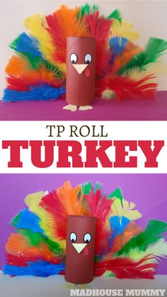 a toilet roll turkey made out of colorful feathers and the words tp roll turkey on it