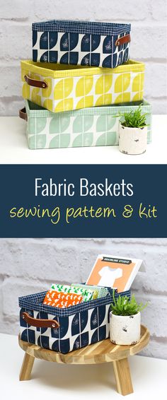 fabric baskets are stacked on top of each other with text overlay that reads fabric baskets sewing pattern and kit