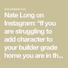 Nate Long on Instagram: "If you are struggling to add character to your builder grade home you are in the right place! All of our DIY is self taught and we LOVE shopping on a budget! 

.
.
.
.
home | home decor | neutral| diy home I diy project | home aesthetic | collected spaces | fyp | earthy | maximalist | cottage vibes | vintage | traditional |

#diyprojects #doityourself #homeinspiration #homedecorinspo #homedecor #diyhome #interiors #interiordesign #homeimprovement #diyhomedecor #diyhome"