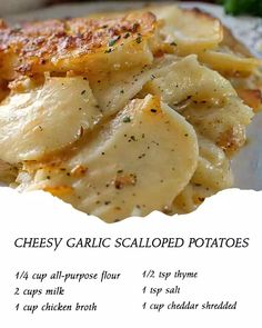 the recipe for cheesy garlic scalloped potatoes is shown on a plate