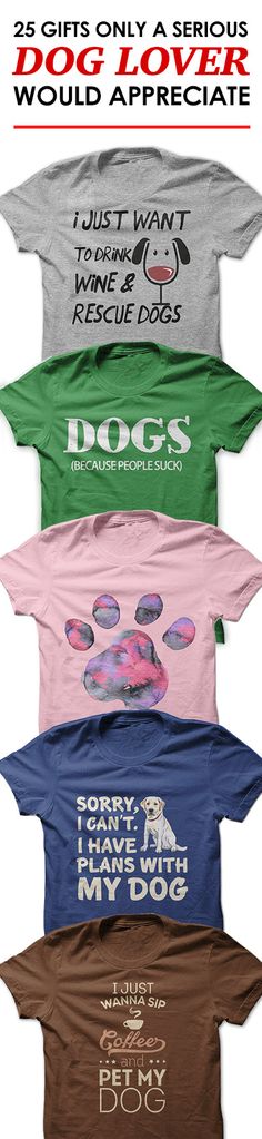 four dogs t - shirts with the words dogs on them in different colors and sizes