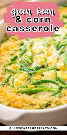 green bean and corn casserole in a white dish on a wooden table with text overlay