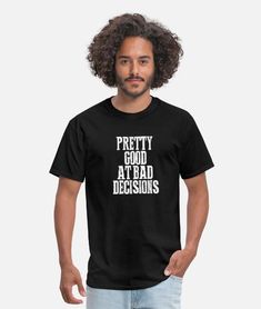 goood at bad decisions / funny tshirt Men's T-Shirt | Spreadshirt Humour Geek, Animal Skull, Halloween Tshirt, Skull Halloween, Rosa Parks, Halloween 2018, Fixed Gear, Tee Shirt Homme, Heather Black