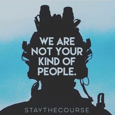 a poster with the words we are not your kind of people