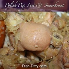 an image of some food that is on a plate with words above it saying polish pigs feet and surekraut