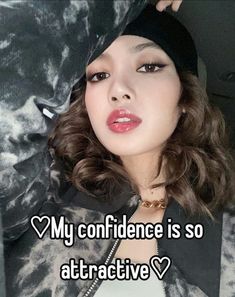 a woman wearing a black hat and jacket with the words my confidence is so attractive