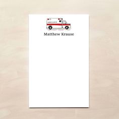 a notepad with an ambulance on it and the words mathew krause