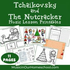 the nutcracker and music lesson printables for children to use in their homeschool