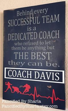 a sign on the wall that says, behind every successful team is dedicated coach