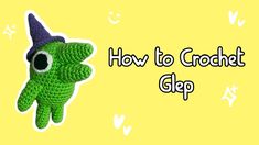 a crocheted green stuffed animal with the words how to crochet dp