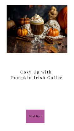 the cover of cozy up with pumpkin irish coffee, by realmore and read more