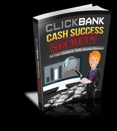 the book cover for clickbank cash success secrets, with a man holding a magnifying