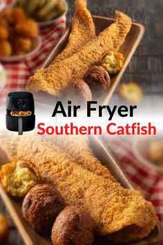 an advertisement for air fryer southern catfish on a table with other food items