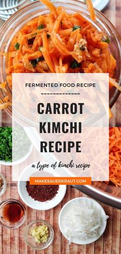 carrot kimchi recipe in a glass bowl on a wooden table with ingredients around it