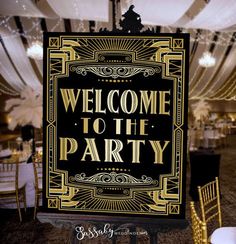 a welcome sign for the party is displayed