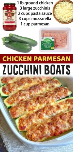 the ingredients for zucchini boats are shown in this image, including chicken parmesan