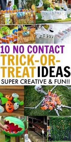 a collage of halloween treats and crafts with text overlay that reads 10 no contact trick - or - treat ideas super creative & fun