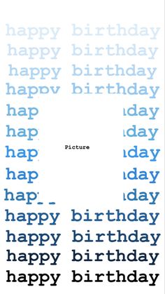 a birthday card with the words happy birthday written in blue and black on white paper