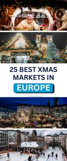 christmas markets in europe with the words 25 best xmas markets in europe