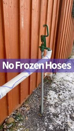 there is no frozen hoses attached to the fence