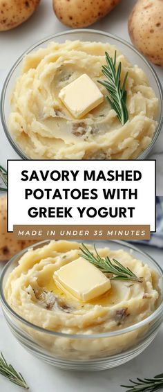 two bowls filled with mashed potatoes and butter on top of each other, the text reads savory mashed potatoes with greek yogurt made in under 35 minutes