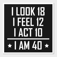 This I Am 40 Funny 40th Birthday design makes a great gift idea for anyone turning 40 years old. -- Choose from our vast selection of art prints and posters to match with your desired size to make the perfect print or poster. Pick your favorite: Movies, TV Shows, Art, and so much more! Available in mini, small, medium, large, and extra-large depending on the design. For men, women, and children. Perfect for decoration. Funny 40th Birthday Decorations, 40th Birthday Ideas For Men Funny, May The Forties Be With You Party, Happy 40th Birthday Men, 40th Birthday Quotes Turning 40 Men, Forty Birthday Ideas For Men Turning 40, 40 Things For 40th Birthday, 40 Years Old Birthday Ideas, 40th Birthday Cake For Men My Husband