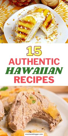 hawaiian food with text overlay that reads 15 authentic hawaiian recipes