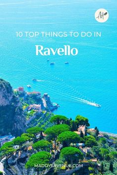 the top things to do in ravello, italy