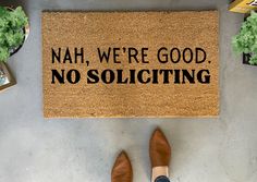 Nah We're Good No Soliciting Doormat Doormat Layering, Layering Rugs, No Soliciting Sign, No Soliciting Signs, Weathered Paint, No Soliciting, Gift For Newlyweds, Layered Rugs, Custom Doormat