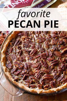 pecan pie with text overlay that reads favorite pecan pie