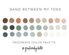 the color palette for sand between my toes is shown in shades of brown, beige and green