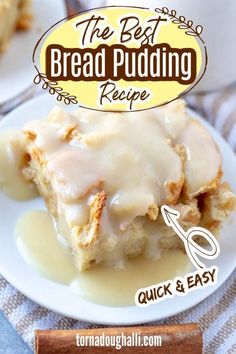 the best bread pudding recipe is quick and easy