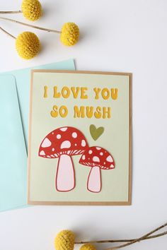 i love you so much mushroom card with yellow pom - poms on top