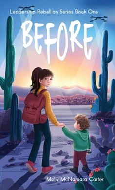 a book cover with a child holding the hand of an adult in front of cacti