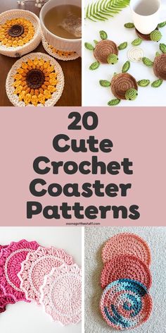 20 cute crochet coaster patterns with text overlay that says 20 cute crochet coaster patterns