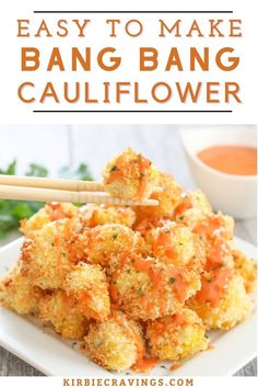 an easy to make bang bang cauliflower recipe on a white plate with chopsticks