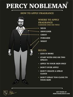 How to apply fragrance for men, by grooming experts Percy & Nobleman (available at allbeauty). Where To Apply Cologne For Men, How To Wear Cologne For Men, How To Wear Perfume For Men, How To Apply Perfume Men, Where To Spray Cologne Men, How To Spray Perfume, Tips For Men, How To Wear Perfume, Where To Spray Perfume