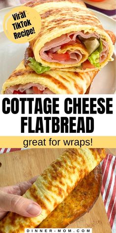 a close up of food on a plate with text overlay that reads cottage cheese flatbread great for wraps