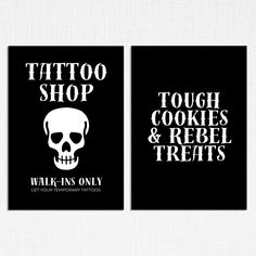 two posters with the words tattoo shop, tough cookies and rebel treats written on them